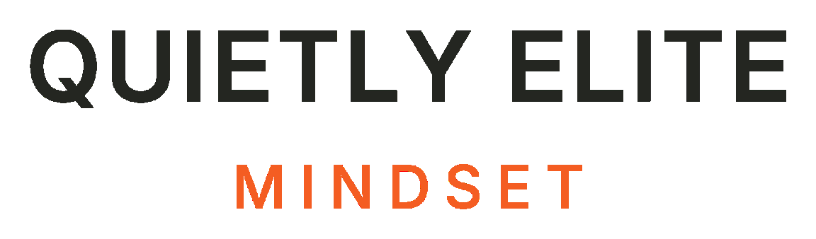 Quietly Elite Mindset